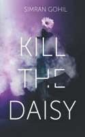 Kill the Daisy