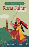 Teenage Diary of Razia Sultan