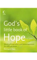God's Little Book of Hope: Words of Inspiration and Encouragement for Difficult Times