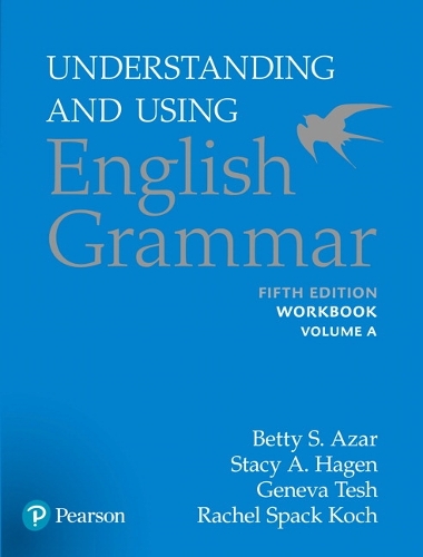 Azar-Hagen Grammar - (AE) - 5th Edition - Workbook A - Understanding and Using English Grammar