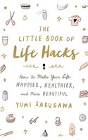 Little Book of Life Hacks