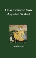 Dear Beloved Son - Ayyuhal Walad