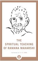 The Spiritual Teaching of Ramana Maharshi