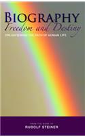 Biography: Freedom and Destiny