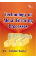 Technology Of Metal Forming Processes