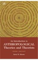 An Introduction to Anthropological Theories and Theorists