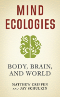 Mind Ecologies