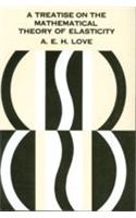 A Treatise On The Mathematical Theory Of Elasticity
