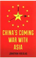 China's Coming War with Asia