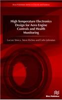 High Temperature Electronics Design for Aero Engine Controls and Health Monitoring