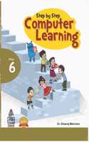 Step by Step Computer Learning Book-6 (for 2021 Exam)