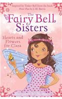 The Fairy Bell Sisters: Hearts and Flowers for Clara