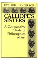 Calliopes Sisters:a Comparative Study of Philosophies of Art