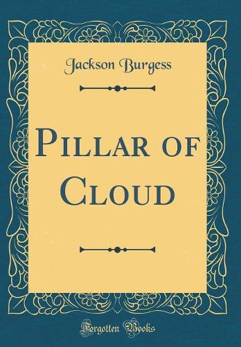 Pillar of Cloud (Classic Reprint)