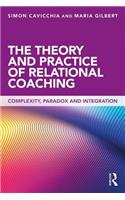 Theory and Practice of Relational Coaching