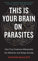 This Is Your Brain On Parasites