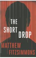 The Short Drop