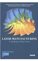 Layer Manufacturing, Volume 1