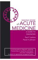 Making Sense of Acute Medicine