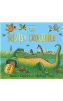 The Selfish Crocodile Anniversary Edition
