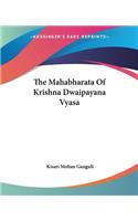 Mahabharata Of Krishna Dwaipayana Vyasa