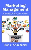 Marketing Management: Concepts, Cases, and Trends