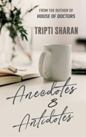 Anecdotes & Antidotes