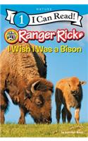 Ranger Rick: I Wish I Was a Bison