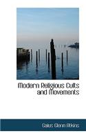 Modern Religious Cults and Movements