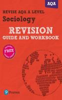 Pearson REVISE AQA A level Sociology Revision Guide and Workbook inc online edition - 2023 and 2024 exams