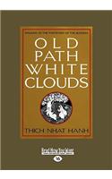 Old Path White Clouds [Large Print Volume 2 of 2]