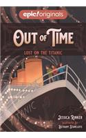 Lost on the Titanic (Out of Time Book 1)