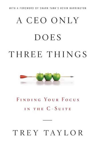 CEO Only Does Three Things