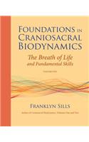 Foundations in Craniosacral Biodynamics, Volume One