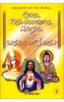 Religions Of The World Gurus Philosophers Mystics & Saints Of India (Part I)