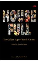 Housefull the Golden Age of Hindi Cinema