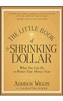Little Book of the Shrinking Dollar