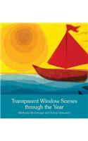 Transparent Window Scenes Through the Year