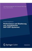 Performance Und Skalierung Von SAP Erp Systemen in Virtualisierten Umgebungen