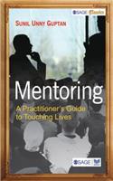 Mentoring: A Practitioners Guide to Touching Lives