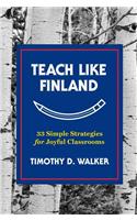 Teach Like Finland