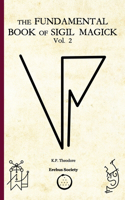 Fundamental Book of Sigil Magick Vol.2
