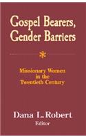 Gospel Bearers, Gender Barriers