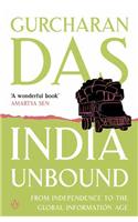 India Unbound: from Independence to the Global Information age [Paperback] Gurcharan Das