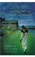 Inquiry Into Love and Death