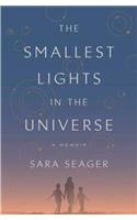 The Smallest Lights in the Universe