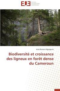 Biodiversit� Et Croissance Des Ligneux En For�t Dense Du Cameroun