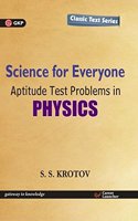 Science for Everyone: Aptitude Test Problems in Physics