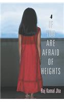 If You Are Afraid of Heights