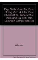 Pkg: Skills Video 2e, Fund of Nsg Vol 1 & 2 2e, Proc Checklist 2e, Tabers 21st, Vallerand DG 13th, Van Leeuwen Comp Hnbk 4th